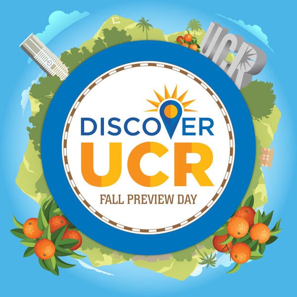 Discover UCR Fall Preview Day Inspiring R'Leaders